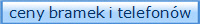 ceny bramek i telefon�w